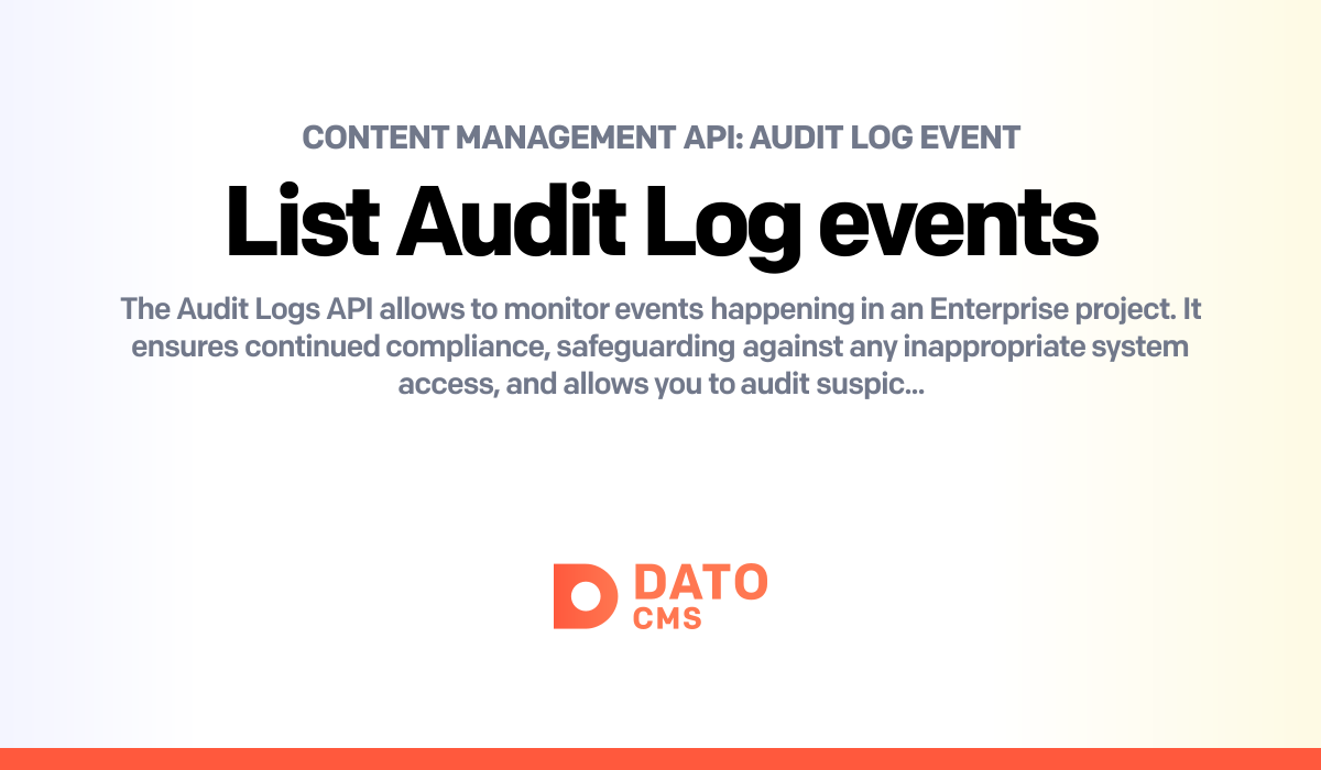 List Audit Log events — Audit log event — Content Management API — DatoCMS