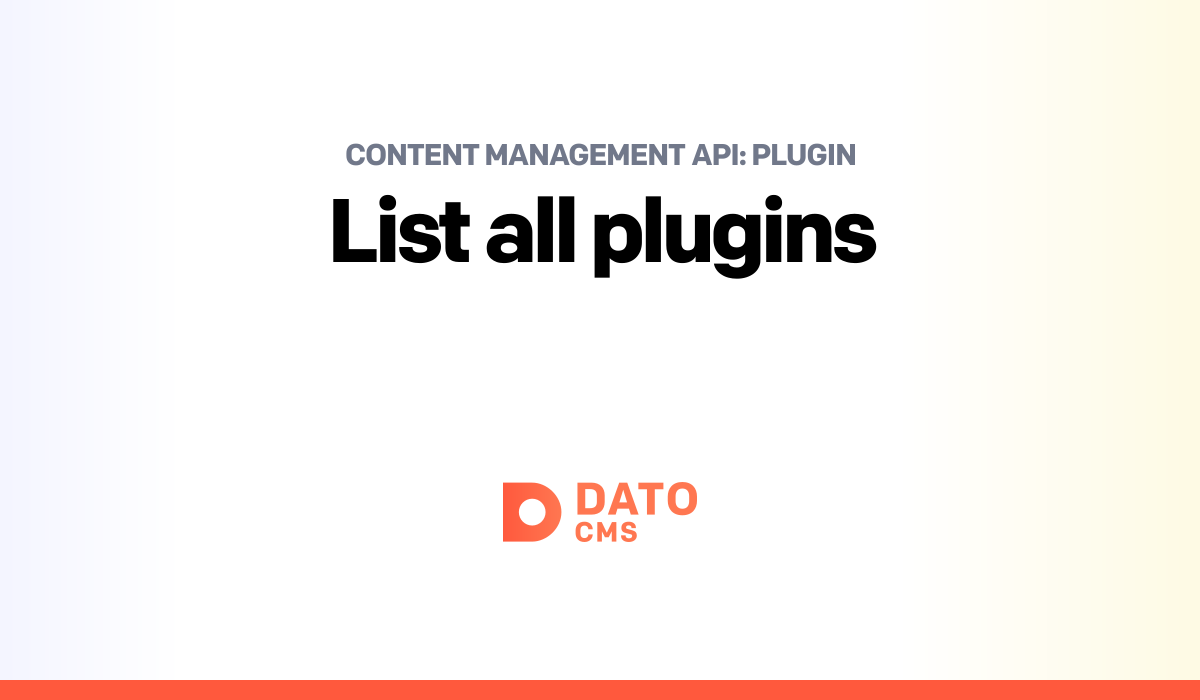 List all plugins — Plugin — Content Management API — DatoCMS Docs