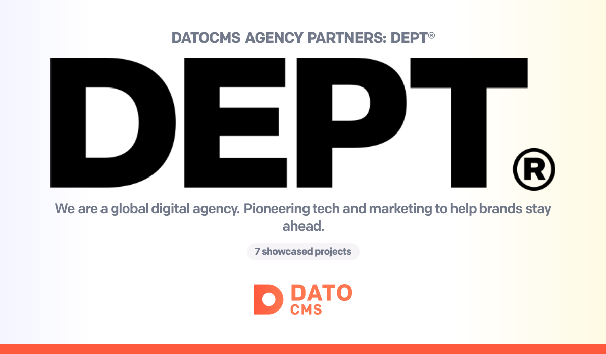 Datocms Logo DEPT® — DatoCMS Partners — DatoCMS