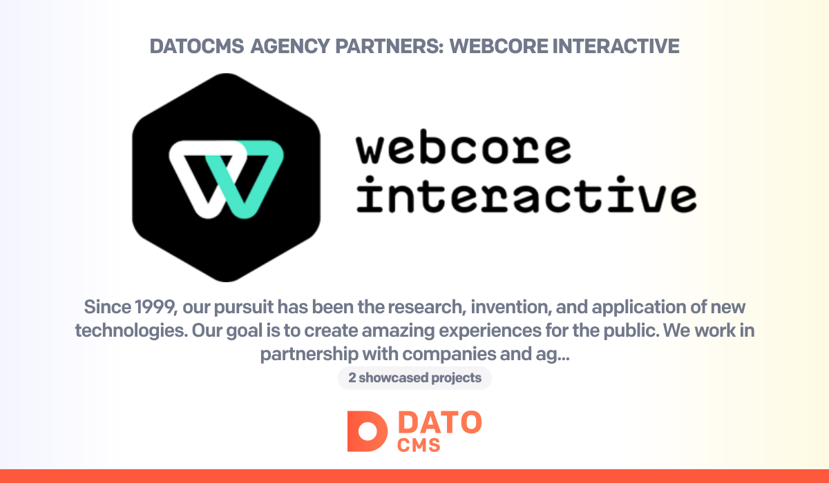 Web Core Computerbase Webcore Interactive — DatoCMS Partners — DatoCMS