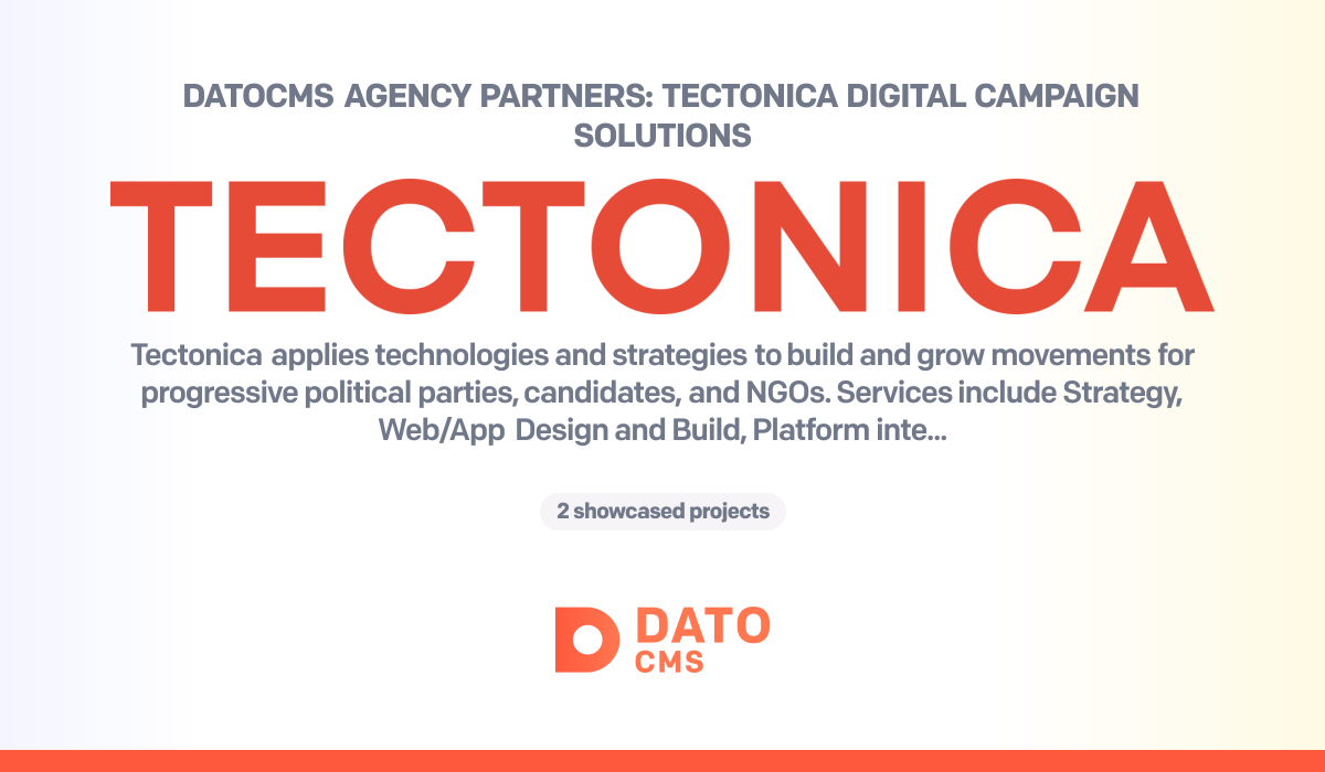Datocms Logo Tectonica Digital Campaign Solutions — DatoCMS Partners — DatoCMS