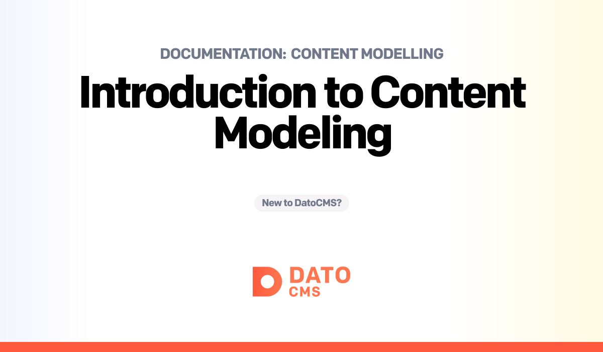 Package Content Modeling Sample Content modelling: Introduction to Content Modeling — DatoCMS Docs