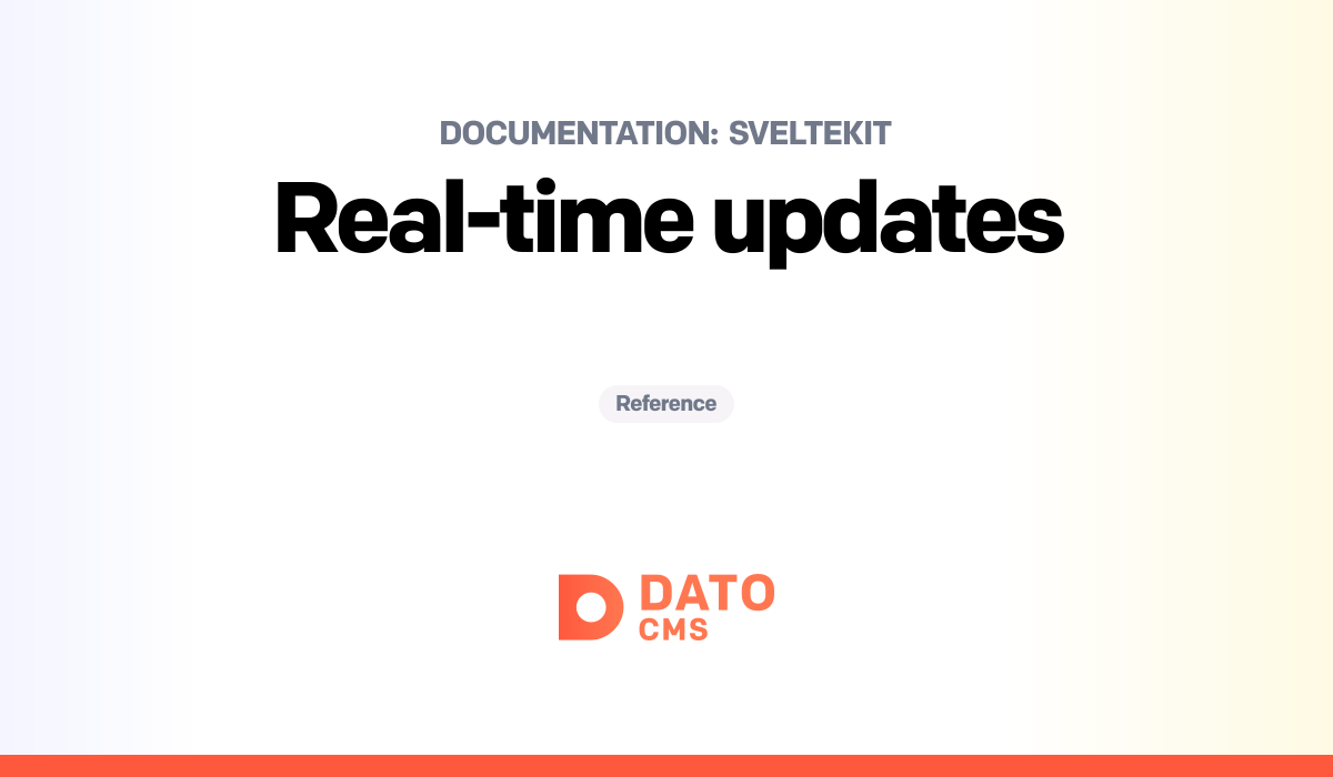 Real Time Update Sample SvelteKit: Real-time updates — DatoCMS Docs